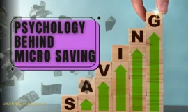 The Psychology Behind Micro Saving: How Saving Habits Work
